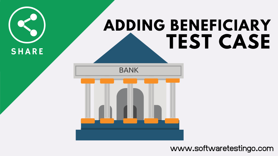Adding Beneficiary Test Case