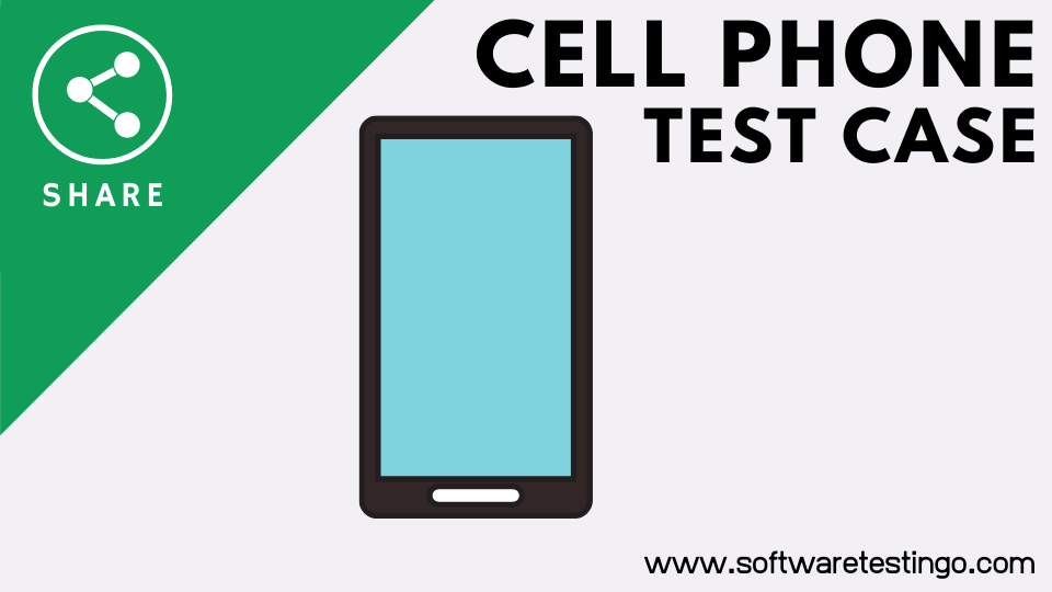 Cell Phone Test Cases 1 Cell Phone Test Case