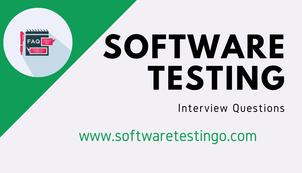 Software Testing Interview Questions & Answers