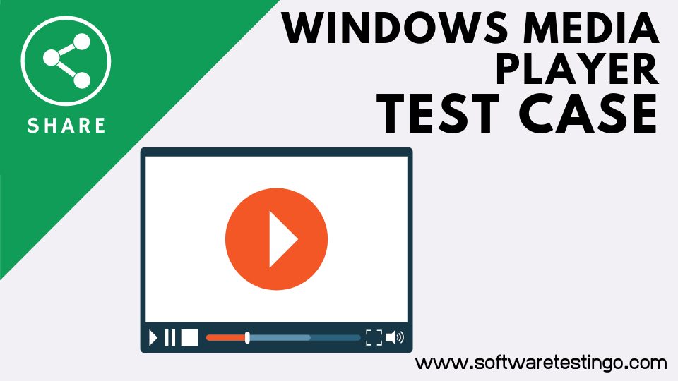 Windows Media Player Test Case