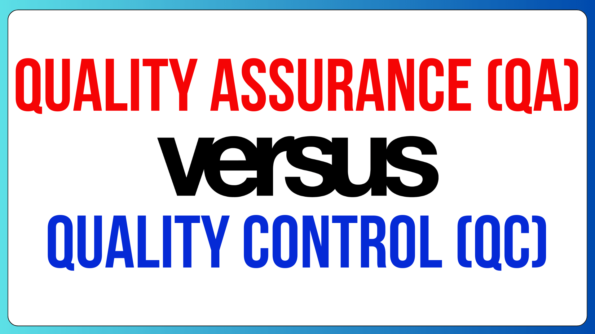 Quality Assurance vs Quality Control What's Difference? 2024